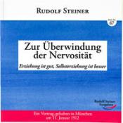 Rudolf Steiner: Zur Überwindung der Nervosität - Taschenbuch