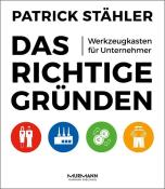 Patrick Stähler: Das Richtige gründen - gebunden