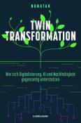 The Nunatak Group GmbH: Twin Transformation - gebunden