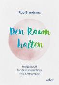 Rob Brandsma: Den Raum halten - Taschenbuch