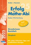 Robert Neumann: Erfolg im Mathe-Abi 2025 Grundwissen Basisfach Baden-Württemberg - Taschenbuch