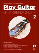 Ferdinand Neges: Play Guitar Gitarrenschule 2. Tl.2