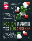 Thomas Vilgis: Kochen für Angeber - gebunden