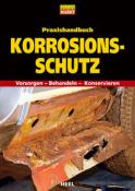 Praxishandbuch Korrosionsschutz. Rost behandeln. Rostschutz - gebunden