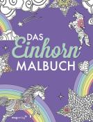 mvg Verlag: Das Einhorn-Malbuch - Taschenbuch