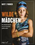 Kate Parker: Wilde Mädchen - Taschenbuch
