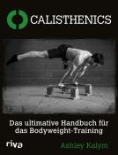 Ashley Kalym: Calisthenics - Taschenbuch