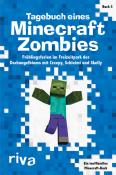 riva Verlag: Tagebuch eines Minecraft-Zombies - Frühlingsferien im Freizeitpark des Dschungelbioms mit Creepy, Schleimi und Skelly - Taschenbuch