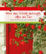 Wenn das Glück anklopft, öffne die Tür - geheftet