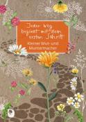 Jeder Weg beginnt mit dem ersten Schritt - Taschenbuch