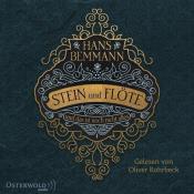 Hans Bemmann: Stein und Flöte, 4 Audio-CD, 4 MP3 - CD