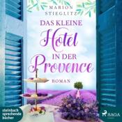 Marion Stieglitz: Das kleine Hotel in der Provence, 1 Audio-CD, 1 MP3 - cd