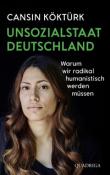 Cansin Köktürk: Unsozialstaat Deutschland - Taschenbuch