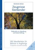 Monika Renz: Zeugnisse Sterbender - Taschenbuch