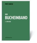 Fritz Wiese: Der Bucheinband - Taschenbuch
