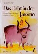 Georg Dreißig: Das Licht in der Laterne - gebunden