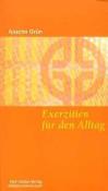 Anselm Grün: Exerzitien für den Alltag - Taschenbuch