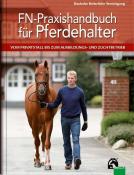 FN-Praxishandbuch für Pferdehalter - gebunden