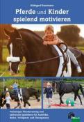 Hildegard Rosemann: Pferde und Kinder spielend motivieren - Taschenbuch