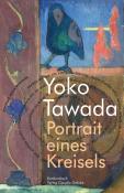 Yoko Tawada: Portrait eines Kreisels - Taschenbuch