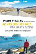 Robby Clemens: Bis ans Ende der Welt und zu mir selbst - Taschenbuch