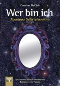 Caroline DeClair: Wer bin ich - Abenteuer Selbsterkenntnis - Taschenbuch