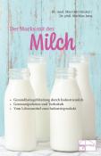 Max Otto Bruker: Der Murks mit der Milch - Taschenbuch