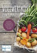 Ilse Gutjahr: Vollwertkost zum Kennenlernen - geheftet