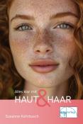Susanne Kehrbusch: Alles klar mit Haut & Haar - Taschenbuch