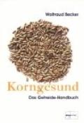 Waltraud Becker: Korngesund - Taschenbuch