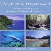 Wohltuende Wasserwelt, Audio-CD - cd