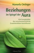 Manuela Oetinger: Beziehungen im Spiegel der Aura - Taschenbuch