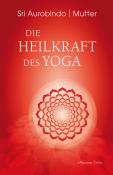 Die Heilkraft des Yoga - gebunden