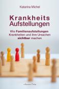 Katarina Michel: Krankheitsaufstellungen - Taschenbuch