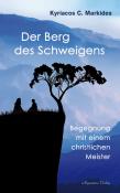 Kyriacos C. Markides: Der Berg des Schweigens - Taschenbuch