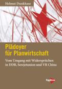 Helmut Dunkhase: Plädoyer für Planwirtschaft - Taschenbuch