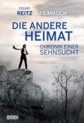 Edgar Reitz: Chronik einer Sehnsucht - DIE ANDERE HEIMAT - Taschenbuch