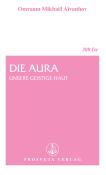 Omraam Mikhaël Aïvanhov: Die Aura - Taschenbuch