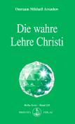 Omraam Mikhael Aivanhov: Die wahre Lehre Christi - Taschenbuch