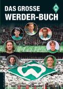 Christoph Bausenwein: Das große Werder-Buch - gebunden