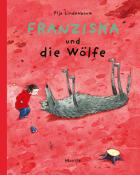 Pija Lindenbaum: Franziska und die Wölfe - gebunden