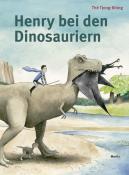 Thé Tjong-Khing: Henry bei den Dinosauriern - gebunden