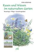 Ulrike Aufderheide: Rasen und Wiesen im naturnahen Garten - gebunden