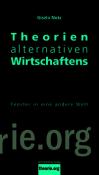 Gisela Notz: Theorien alternativen Wirtschaftens - Taschenbuch