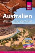 Veronika Pavel: Reise Know-How Reiseführer Australien - Westen und Zentrum - Taschenbuch