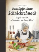Elisabeth Bangert: Eintöpfe ohne Schnickschnack - gebunden