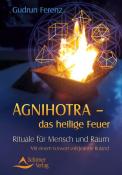 Gudrun Ferenz: Agnihotra das heilige Feuer - Taschenbuch
