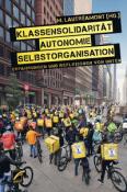 Klassensolidarität, Autonomie, Selbstorganisation - Taschenbuch