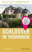 Uwe Schimunek: Schlösser in Thüringen - Taschenbuch