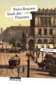 Walter Benjamin: Stadt des Flaneurs - Taschenbuch